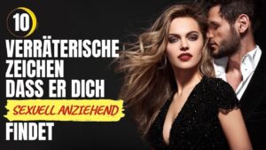 Findet er mich sexuell anziehend test