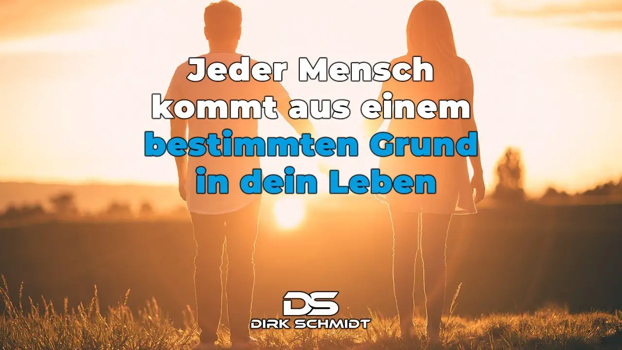 Menschen kommen aus einem bestimmten grund in dein leben