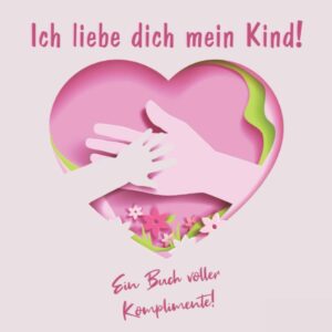 Tochter ich liebe dich mein kind