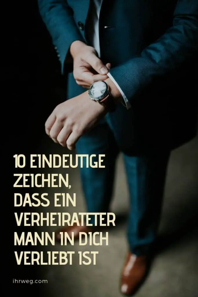 Verheirateter mann interessiert sich für mich