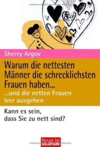 Warum männer keine netten frauen lieben